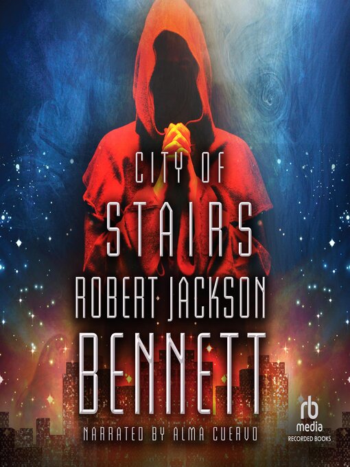 Title details for City of Stairs by Robert Jackson Bennett - Wait list